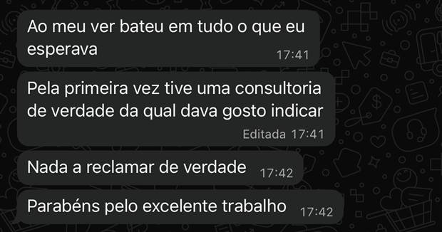 Print de conversa: cliente diz que pela primeira vez teve uma consultoria de verdade da qual dava gosto indicar